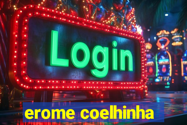 erome coelhinha